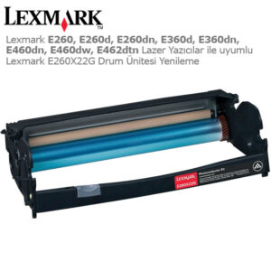 Lexmark E260X22G Drum Ünitesi Yenileme